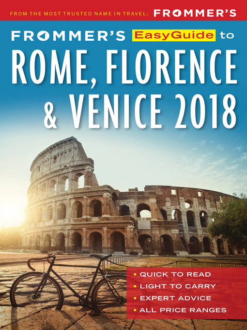 Title details for Frommer's EasyGuide to Rome, Florence and Venice 2018 by Elizabeth Heath - Available